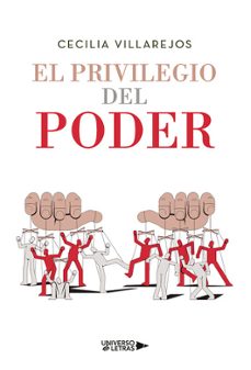el privilegio del poder-cecilia villarejos-9791388008399
