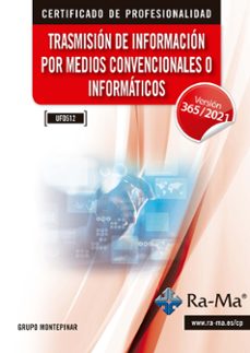 (uf0512) trasmision de informacion por medios convencionales o in informaticos. windows 11 / office 365 - 2021-9791388059599