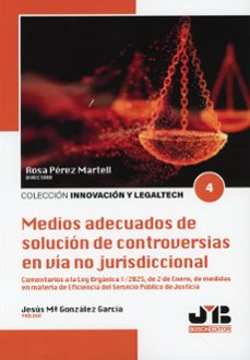 medios adecuados de solución de controversias en vía no jurisdiccional-rosa perez martell-9791388084799
