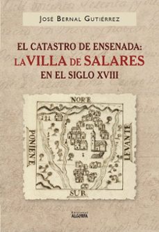 el catastro de ensenada, la villa de salares en el siglo xviii-jose bernal gutierrez-9791388099199