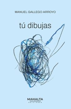 tu dibujas-manuel gallego arroyo-9791399023299