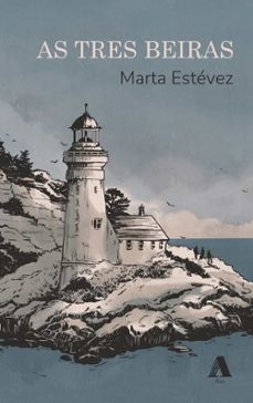 as tres beiras-marta estevez-9791399054699