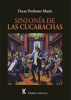 sinfonia de las cucarachas-oscar perdomo marin-9791399093599