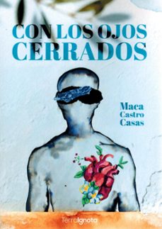 con los ojos cerrados-maca castro casas-9791399106299