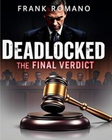 deadlocked: the final verdict (ebook)-frank romano-9798230444299