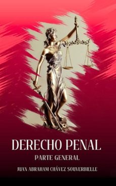 derecho penal : parte general (ebook)-juan abraham chávez souverbielle-9798231003099
