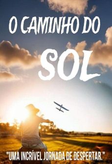o caminho do sol: uma aventura de amor e autoconhecimento (ebook)-9798231102099