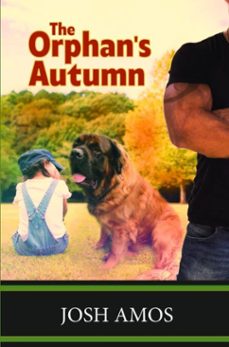 the orphan's autumn (ebook)-josh amos-9798231350599