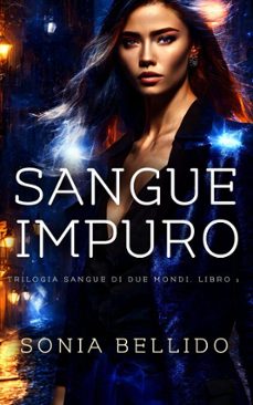 sangue impuro. edizione italiana (ebook)-sonia bellido-9798231900299