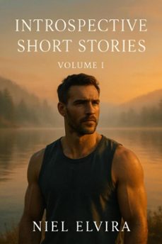 introspective short stories: volume 1 (ebook)-niel elvira-9798232204099