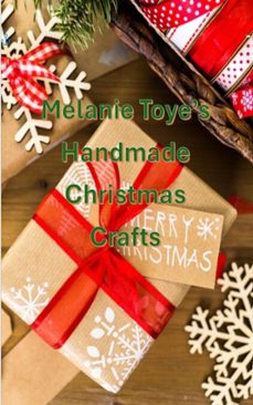 melanie toye's handmade christmas craft (ebook)-melanie toye-9798232409999