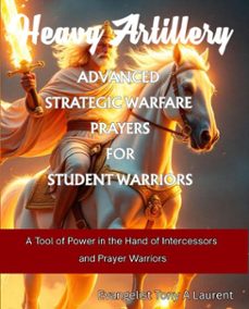advanced strategic warfare prayers for student warriors (ebook)-evangelist tony a laurent-9798232557799