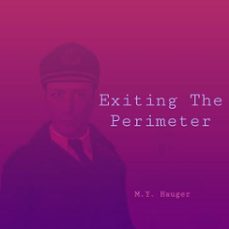 exiting the perimeter (ebook)-m.y. hauger-9798232972899