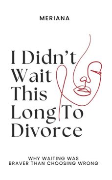 i didn't wait this long to divorce.jpg (ebook)-9798233105999