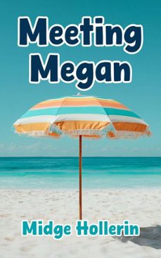 meeting megan (ebook)-midge hollerin-9798233223099