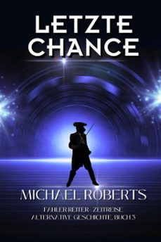 letzte chance (ebook)-michael roberts-9798233395499