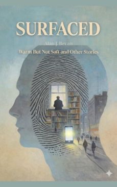 surfaced (ebook)-alan j. bevan-9798233566899