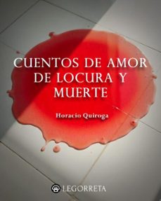 cuentos de amor de locura y muerte (ebook)-horacio quiroga-9798316408399