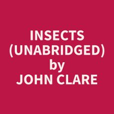 insects (unabridged) (audiolibro)-john clare-9798330020799