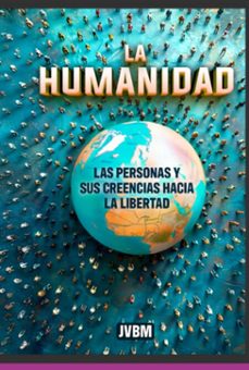 la humanidad (ebook)-jose vicente bueso molina-9798343734799