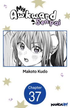 my awkward senpai @037 (ebook)-makoto kudo-9798893711899