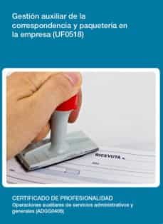 uf0518 - gestion auxiliar de la correspondencia y paqueteria en la empresa (ebook)-cdlel00000299