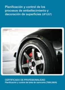 uf1257 - planificacion y control de los procesos de embellecimiento y decoracion de superficies (ebook)-cdlel00000399
