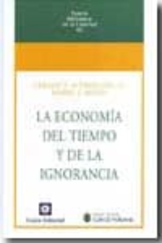 Portada de La economía del tiempo y la ignorancia