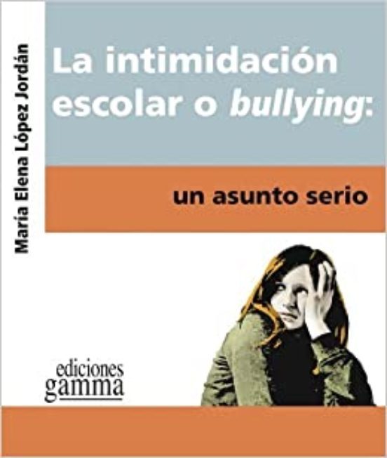 Portada de La Intimidación Escolar o Bullying