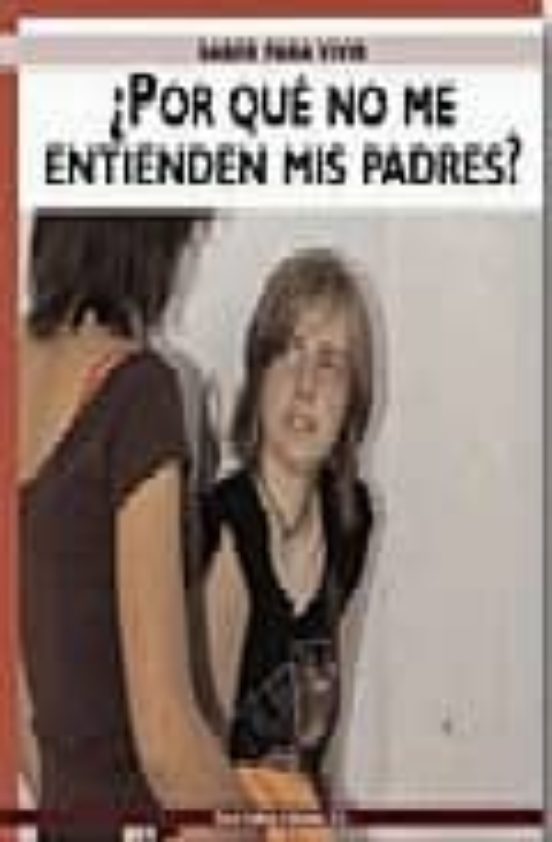 Portada de ¿Por qué no me entienden mis padres?