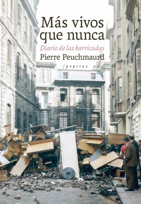 Portada de MAS VIVOS QUE NUNCA. DIARIO DE LAS BARRICADAS