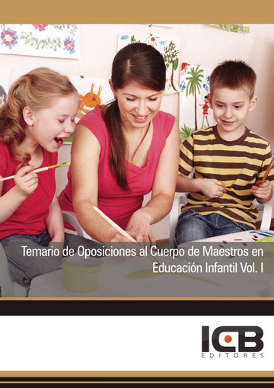 Portada de Temario De Oposiciones Al Cuerpo De Maestros En Educación Infantil. Vol I