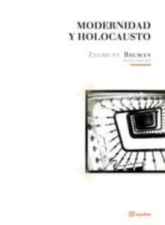 Portada de MODERNIDAD Y HOLOCAUSTO de BAUMAN ZYGMUNT