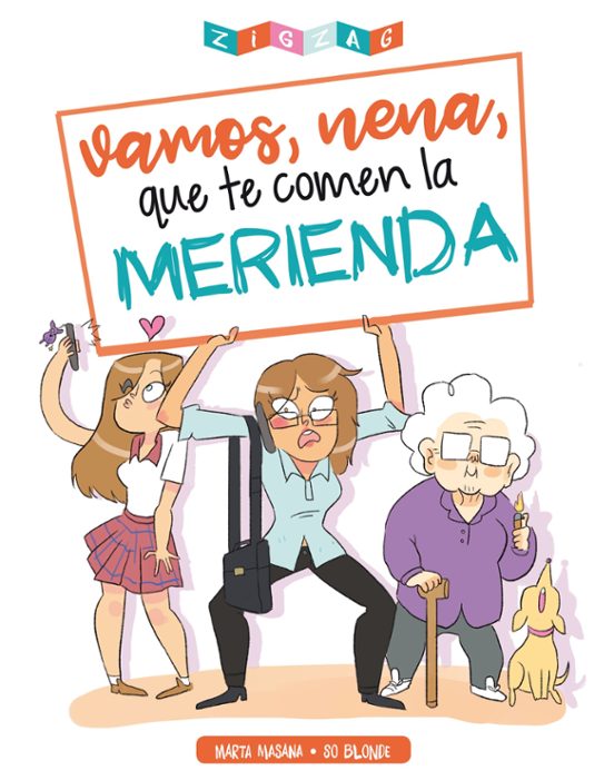 Portada de Vamos, nena, que te comen la merienda