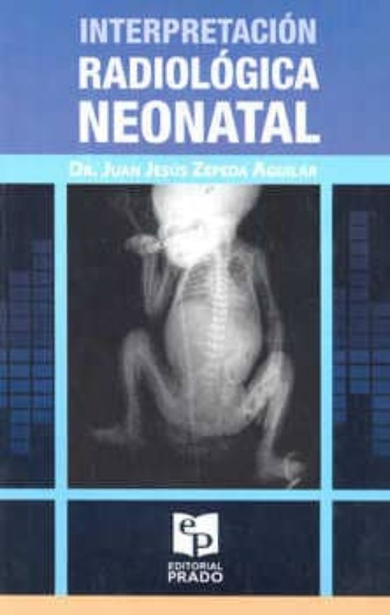 Portada de Interpretación Radiologica Neonatal