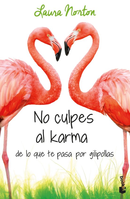 Portada de No culpes al karma de lo que te pasa por gilipolla