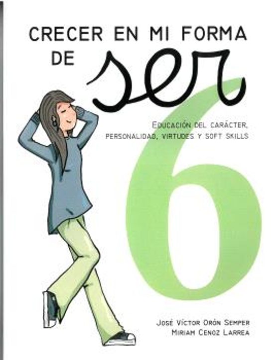 CRECER EN MI FORMA DE SER 6. 16 - 18 AÑOS de José Víctor Orón Semper; Miriam Cenoz Larrea (ICCE) portada