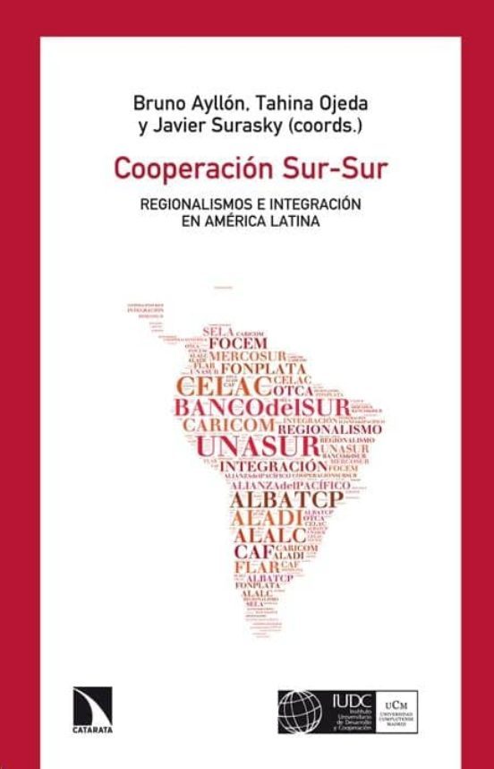 Portada de Cooperación Sur-Sur: regionalismos e integración en América Latina