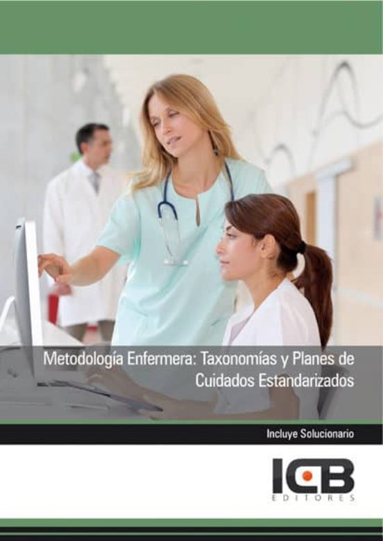Portada de Metodología Enfermera: Taxonomías Y Planes De Cuidados Estandarizados