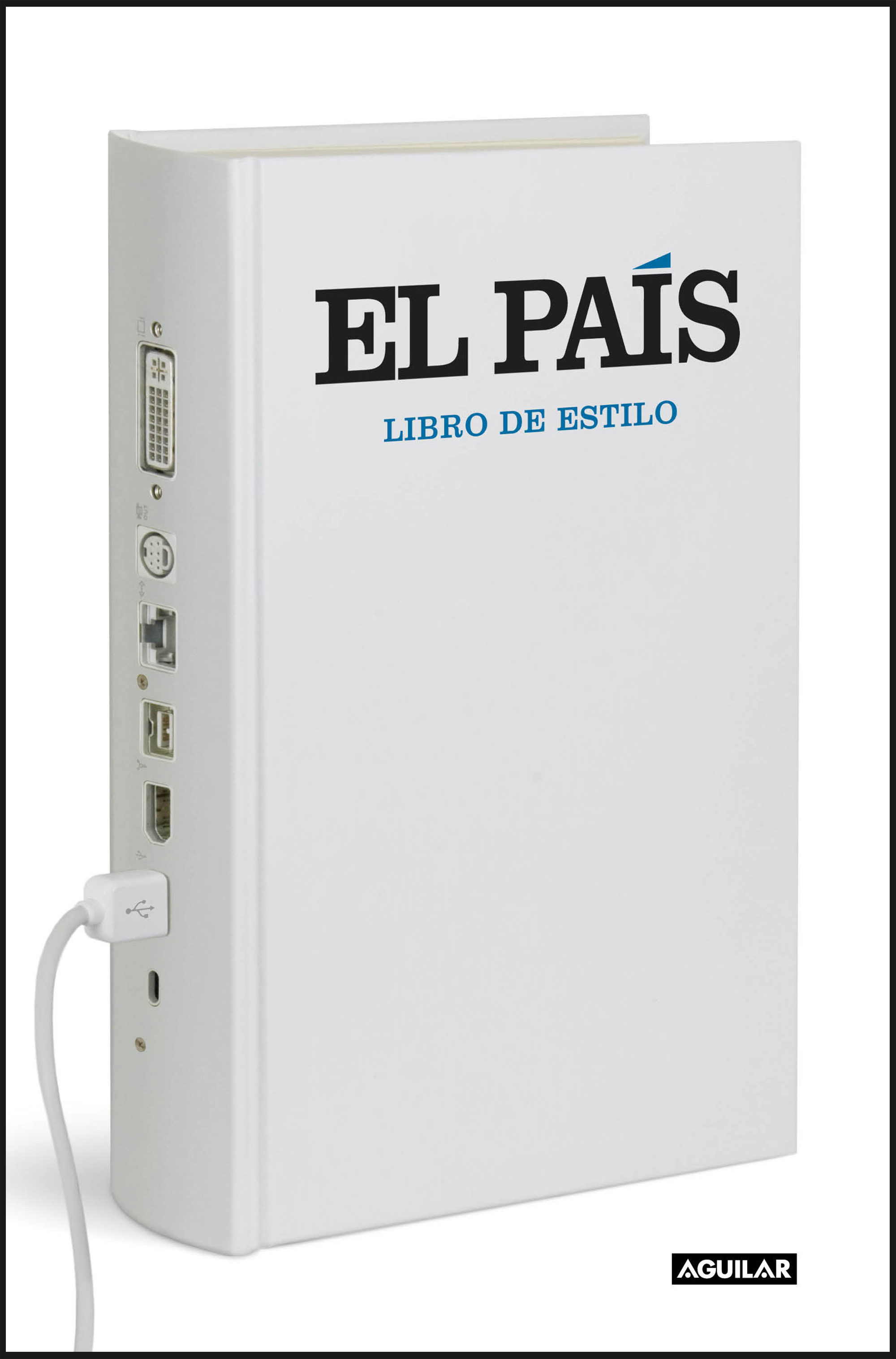 Libro De Estilo De El País por Vv.aa.