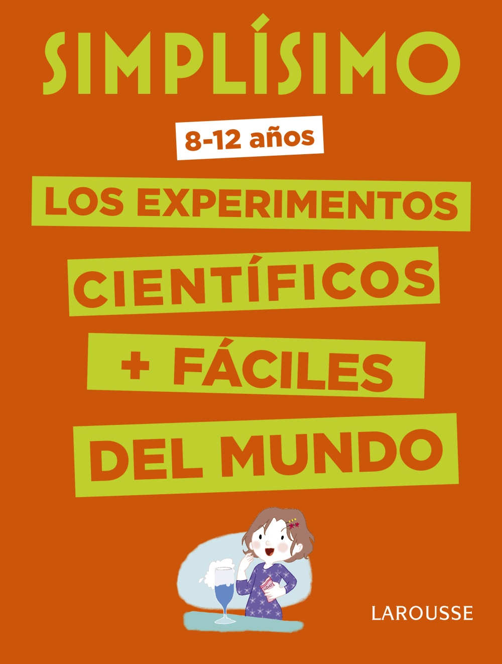 Simplisimo: Los Experimentos Cientificos Mas Faciles Del Mundo por Vv.aa.