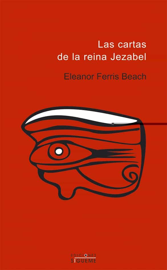 Las Cartas De La Reina Jezabel por Eleanor Ferris Beach