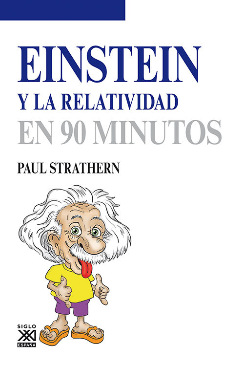 Einstein Y La Relatividad En 90 Minutos por Paul Strathern