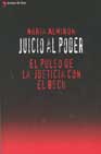 Juicio Al Poder: El Pulso De La Justicia Con El Bsch por Nuria Almiron