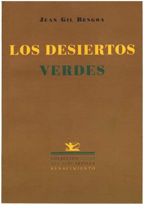 Los Desiertos Verdes por Juan Gil Bengoa