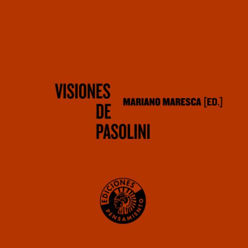 Visiones De Pasolini por Mariano Maresca Garcia-esteller