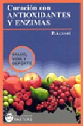 Curacion Con Antioxidantes Y Enzimas por P. Agusti