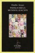Poemas De La Mundializacion por Emilio Arnao