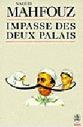 Impasse Des Deux Palais por Naguib Mahfouz