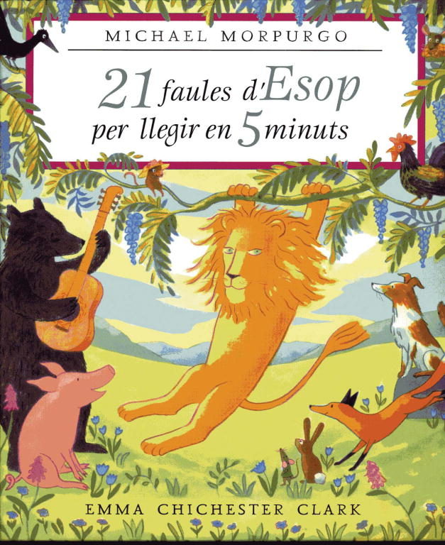 21 Fabules D Esop Per Llegir En 5 Minuts por Michael Morpurgo